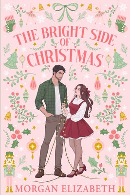 Cover Image for The Bright Side of Christmas -- Morgan Elizabeth, Paperback