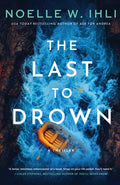 Cover Image for The Last to Drown -- Noelle W. Ihli, Paperback