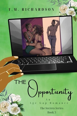 Cover Image for The Opportunity: An Age Gap Romance -- T. M. Richardson, Paperback