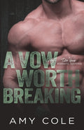Cover Image for A Vow Worth Breaking -- Amy Cole, Paperback