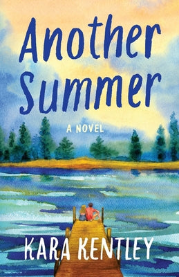 Cover Image for Another Summer -- Kara Kentley, Paperback