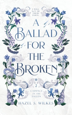 Cover Image for A Ballad for the Broken -- Hazel S. Wilkes, Hardcover
