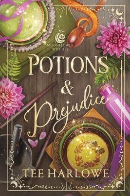 Cover Image for Potions & Prejudice: A Cozy Fantasy Romance -- Tee Harlowe, Paperback