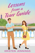 Cover Image for Lessons from a Tour Guide -- Kristen Jennings, Paperback