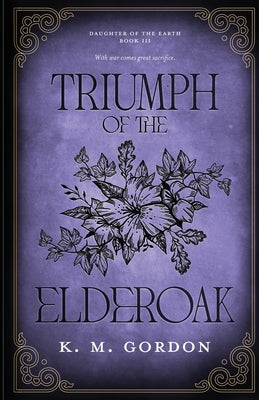Cover Image for Triumph of the Elderoak -- K. M. Gordon, Paperback