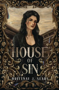 Cover Image for House of Sin -- Brittnay J. Sears, Paperback