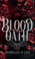 Cover Image for Blood Oath: A Paranormal Reverse Harem Romance -- Morgan B. Lee, Hardcover
