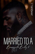 Cover Image for Married To A Brownsville Bully 2 -- Jahquel J, Paperback