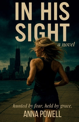 Cover Image for In His Sight -- Anna Powell, Paperback