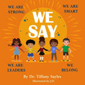 Cover Image for We Say -- Tiffany Sayles, Paperback