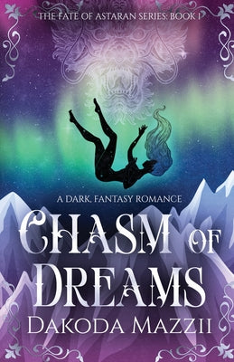 Cover Image for Chasm Of Dreams -- Dakoda Mazzii, Paperback