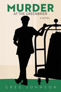 Cover Image for Murder at The Greenbrier -- Greg Johnson, Paperback