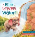 Cover Image for Ellie LOVED the Water! -- Diana Mescher, Hardcover