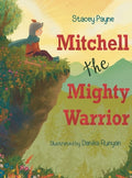 Cover Image for Mitchell the Mighty Warrior -- Stacey Payne, Hardcover