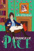 Cover Image for A Change of Pace: A Reimagined Regency Romance -- J. A. Stevens, Paperback