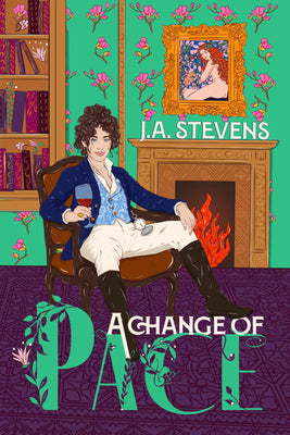 Cover Image for A Change of Pace: A Reimagined Regency Romance -- J. A. Stevens, Paperback