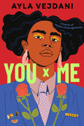 Cover Image for You X Me -- Ayla Vejdani, Paperback