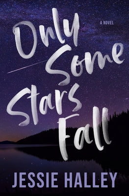 Cover Image for Only Some Stars Fall -- Jessie Halley, Paperback
