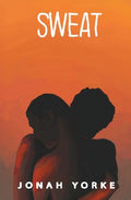 Cover Image for Sweat -- Jonah Yorke, Paperback