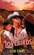 Cover Image for Lasso Lovebirds: Rainbow Ranch -- Clio Evans, Paperback