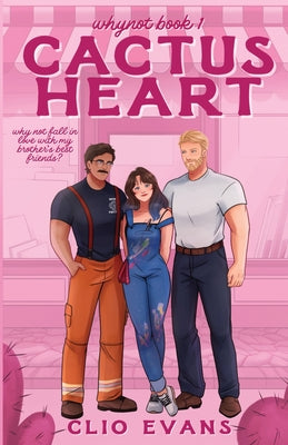 Cover Image for Cactus Heart: A Brother's Best Friends Small Town Romance -- Clio Evans, Paperback