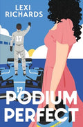 Cover Image for Podium Perfect -- Lexi Richards, Paperback