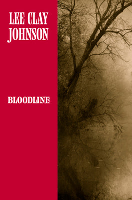 Cover Image for Bloodline -- Lee Clay Johnson, Paperback