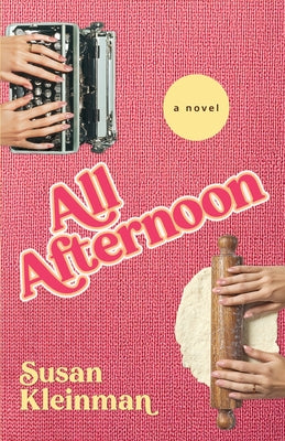 Cover Image for All Afternoon -- Susan Kleinman, Paperback