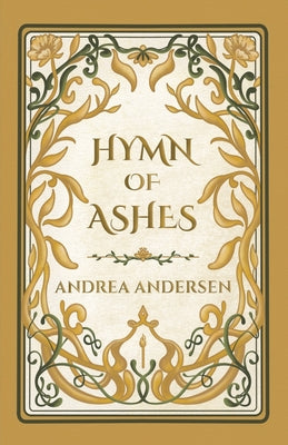 Cover Image for Hymn of Ashes -- Andrea Andersen, Paperback