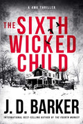Cover Image for The Sixth Wicked Child -- J. D. Barker, Paperback