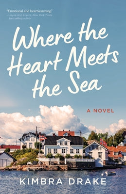 Cover Image for Where the Heart Meets the Sea -- Kimbra Drake, Paperback