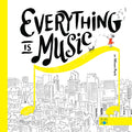 Cover Image for Everything Is Music -- Miran Park, Hardcover