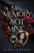 Cover Image for A Memory Not Mine -- Rebecca Byron, Paperback