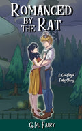 Cover Image for Romanced by the Rat -- G. M. Fairy, Paperback