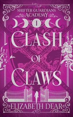 Cover Image for Clash of Claws -- Elizabeth Dear, Paperback