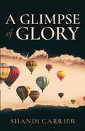 Cover Image for A Glimpse of Glory -- Shandi Carrier, Paperback