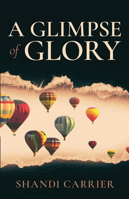 Cover Image for A Glimpse of Glory -- Shandi Carrier, Paperback