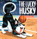 Cover Image for The Lucky Husky -- Bethany O'Brien, Hardcover